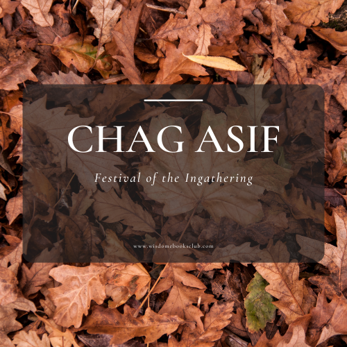 Chag Asif (Festival of the Ingathering)