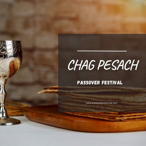 Chag Pesach (Passover Festival)