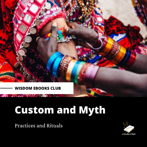 Custom and Myth - Practices and Rituals