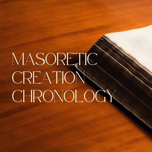 Masoretic Creation Chronology