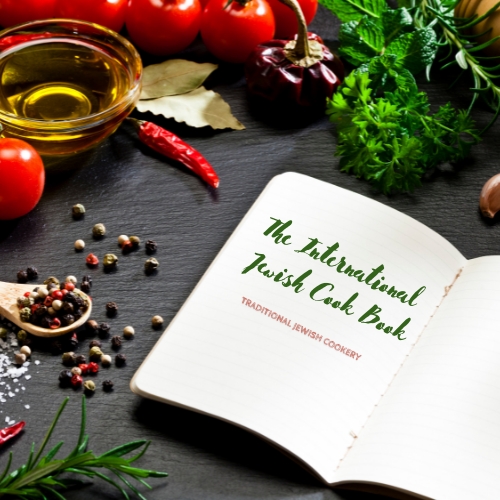 The International Jewish Cookbook - Traditional Jewish Cookery